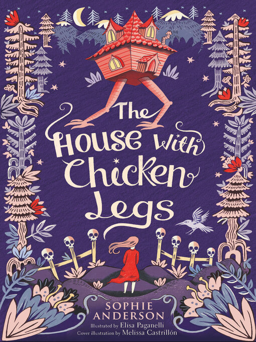 Title details for The House with Chicken Legs by Sophie Anderson - Available